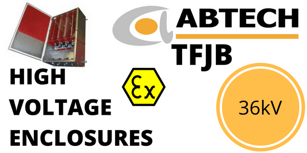 33kV-36kV Enclosure – HV High Voltage Junction Box Zone 1 Hazardous Area