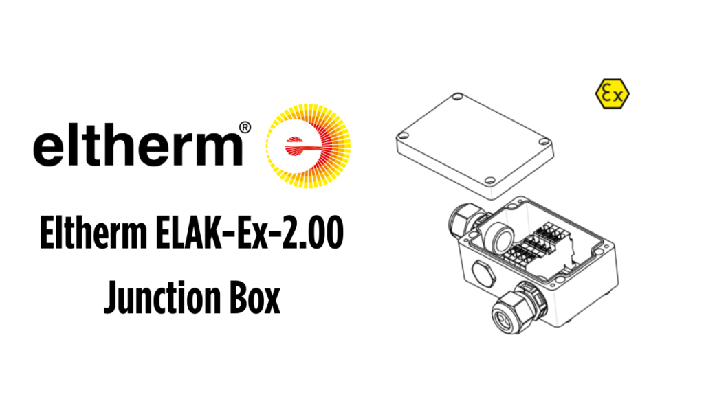 Eltherm ELAK-Ex-2.00 Junction Box | Trace Heating Systems In Hazardous Areas